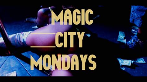 Get swept away by the enchanting atmosphere of Magic City on a Monday